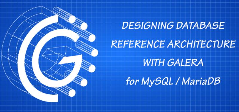 用于mysql和mariadb的galera数据库参考架构